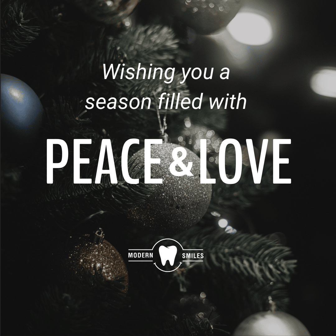 Happy holidays from modern smiles dentistry